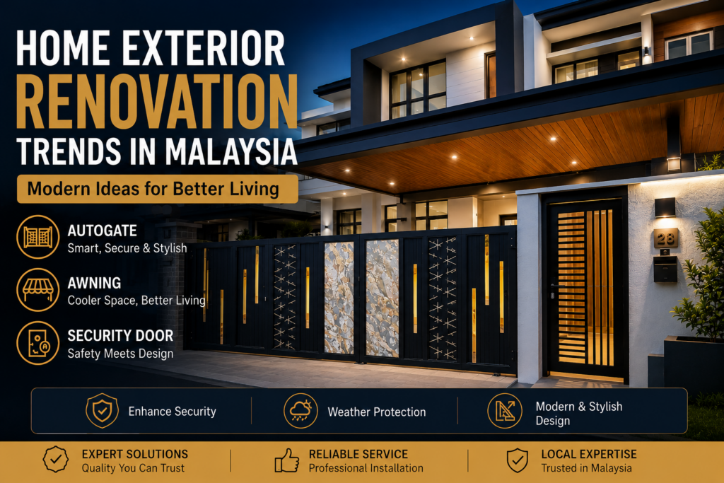 Why Modern Home Exterior Renovation Trends in Malaysia Are Shifting Toward All-in-One Solutions